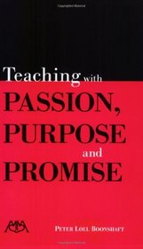 Teaching with Passion, Purpose and Promise (Meredith Teaching Resource)
