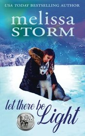 Let There Be Light (The Sled Dog Series) (Volume 2)