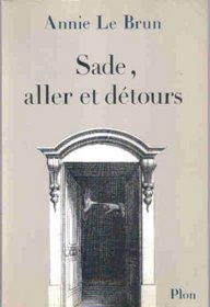 Sade, aller et detours (French Edition)