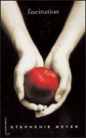 Fascination (Twilight) (French Edition)