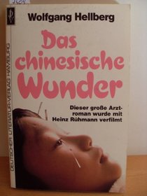 Das chinesische Wunder: Roman (German Edition)