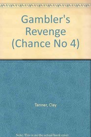Gambler's Revenge (Chance No 4)