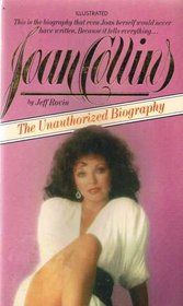 JOAN COLLINS: THE UNAUTHORIZED BIOGRAPHY