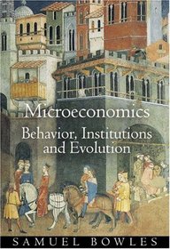 Microeconomics : Behavior, Institutions, and Evolution (The Roundtable Series in Behavioral Economics)