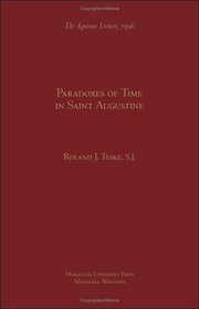 Paradoxes of Time in Saint Augustine (Aquinas Lecture)