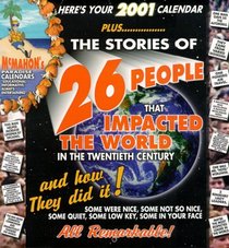The Stories of 26 People That Impacted the World in the Twentieth Century and How They Did It! (Mcmahon's Paradise Calendars)