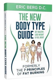 Dr. Berg's New Body Type Guide: Get Healthy Lose Weight & Feel Great