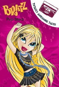 Bratz Musical Starz In the Groove (Bratz Fiction Totally Awesome Tales)