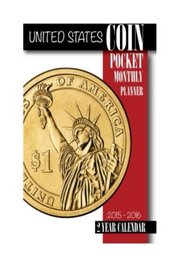 United States Coins Pocket Monthly Planner 2015-2016: 2 Year Calendar