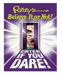 Ripley's Believe It or Not! Enter If You Dare!