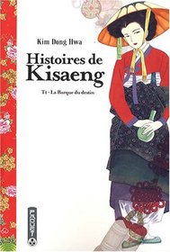 Histoires de Kisaeng, Tome 1 (French Edition)