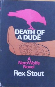 Death of a Dude (Nero Wolfe, Bk 44)