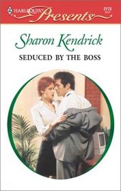 Seduced by the Boss (9 to 5) (Harlequin Presents, No 2173)