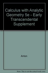 Calculus with Analytic Geometry 5e - Early Transcendental Supplement