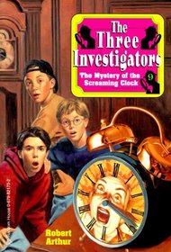The Mystery of the Screaming Clock (The Three Investigators No. 9)