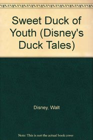 Sweet Duck of Youth (Disney's Duck Tales)