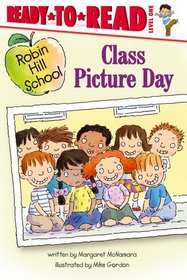 Class Picture Day (Robin Hill School) (Ready-to-Read, Level 1)