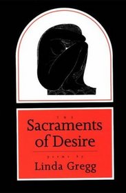 The Sacraments of Desire : Poems