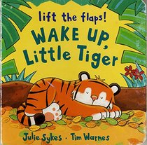 Wake Up, Little Tiger