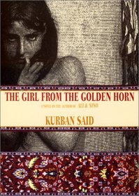 The Girl From the Golden Horn : Translated From the German by Jenia Graman