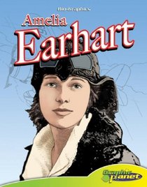 Amelia Earhart (Bio-Graphics Set 2)