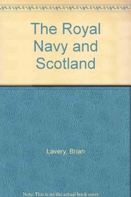 The Royal Navy and Scotland
