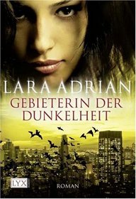 Gebieterin der Dunkelheit (Midnight Rising) (Midnight Breed, Bk 4) (German Edition)