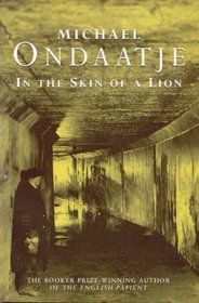 In the Skin of a Lion (Picador Books)