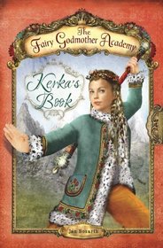 Kerka's Book (Fairy Godmother Academy, Bk 2)