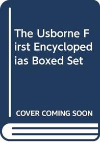 The Usborne First Encyclopedias Boxed Set