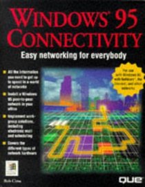Windows 95 Connectivity: Easy Networking for Everybody