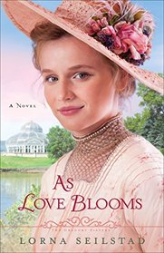 As Love Blooms (Gregory Sisters, Bk 3)
