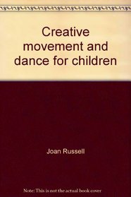 Creative movement and dance for children