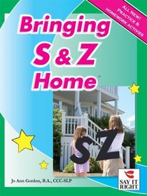 Bringing S & Z Home