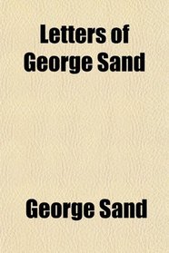 Letters of George Sand