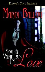 Young Vampires in Love (Young Vampires, Bk 1)
