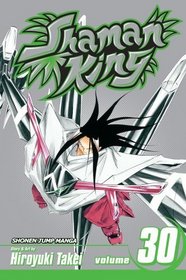 Shaman King, Vol. 30 (Shaman King (Graphic Novels))