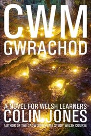 Cwm Gwrachod: A novel for Welsh learners (Welsh Edition)