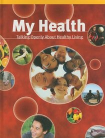 My Health: Talking Openly About Healthy Living