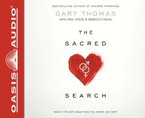 The Sacred Search: What If It's Not about Who You Marry, But Why?
