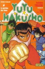 Yuyu Hakusho : Le Gardien des mes, tome 10