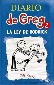 Diario de Greg 2-La ley de Rodrick (Spanish Edition)