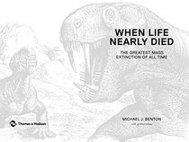 When Life Nearly Died: The Greatest Mass Extinction of All Time (Revised edition)