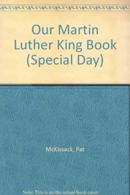 Our Martin Luther King Book (Special Day)