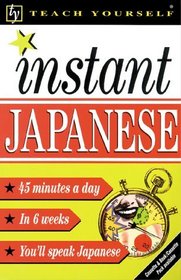 Teach Yourself Instant Japanese Audio Pack (Teach Yourself Instant Language)