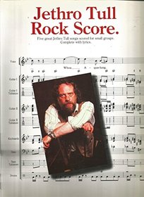Rock score: Five great Jethro Tull songs scored for small groups (Rock score)