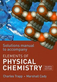 The Elements of Physical Chemistry Solutions Manual