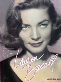 The Films Of Lauren Bacall: Her Films and Career