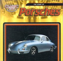 The Story of Porsches (Classic Cars: An Imagination Library Series)