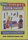 The Parent's Toolshop: The Universal Blueprint for Building a Healthy Family